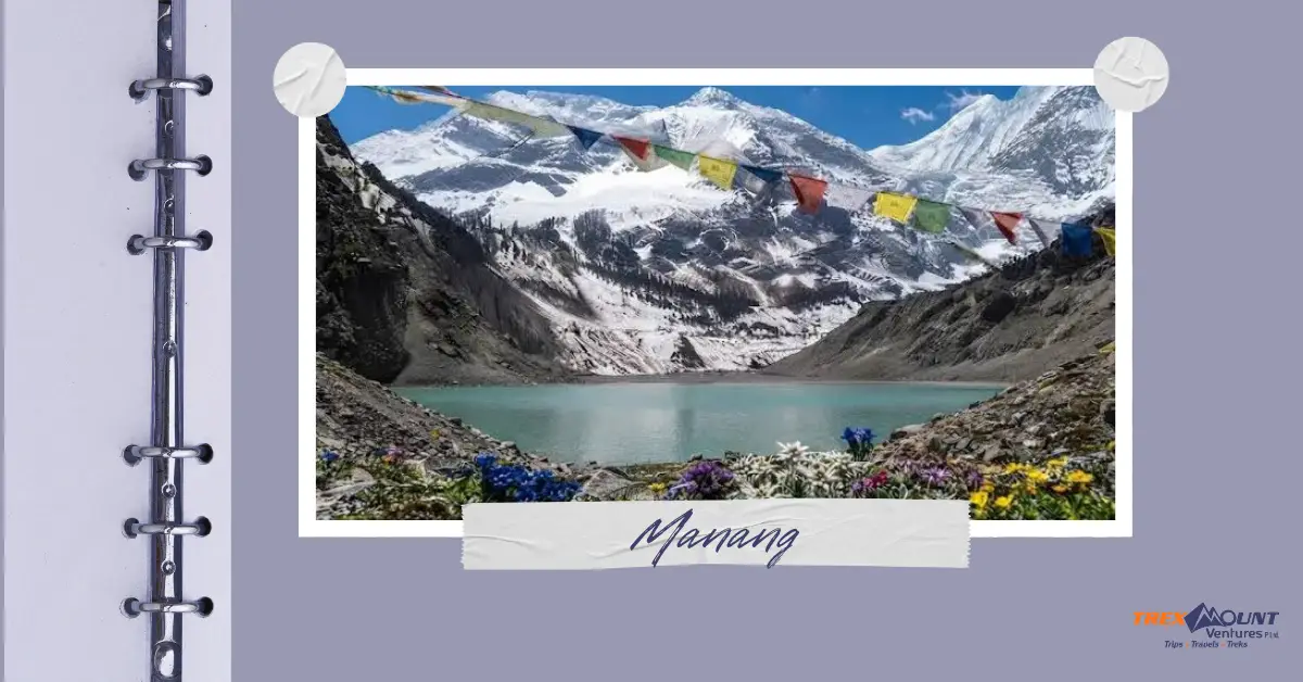 Why is Manang famous? | Trexmount Ventures