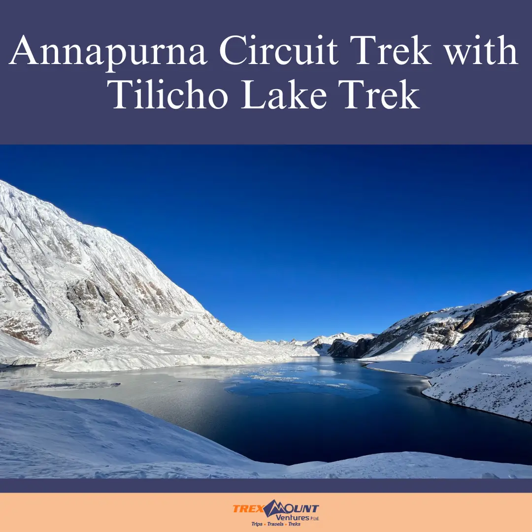 Annapurna Circuit Trek with Tilicho Lake