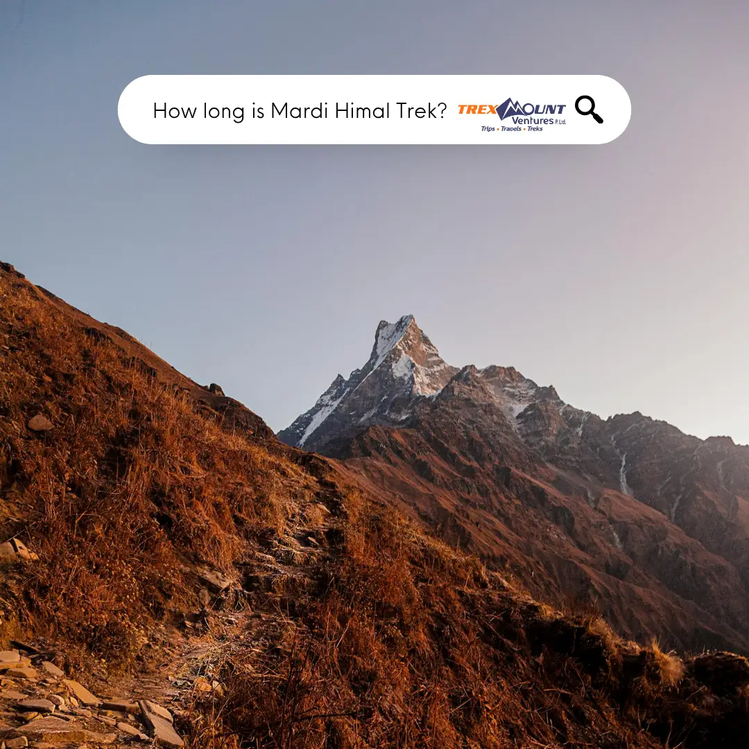 How long is Mardi Himal Trek