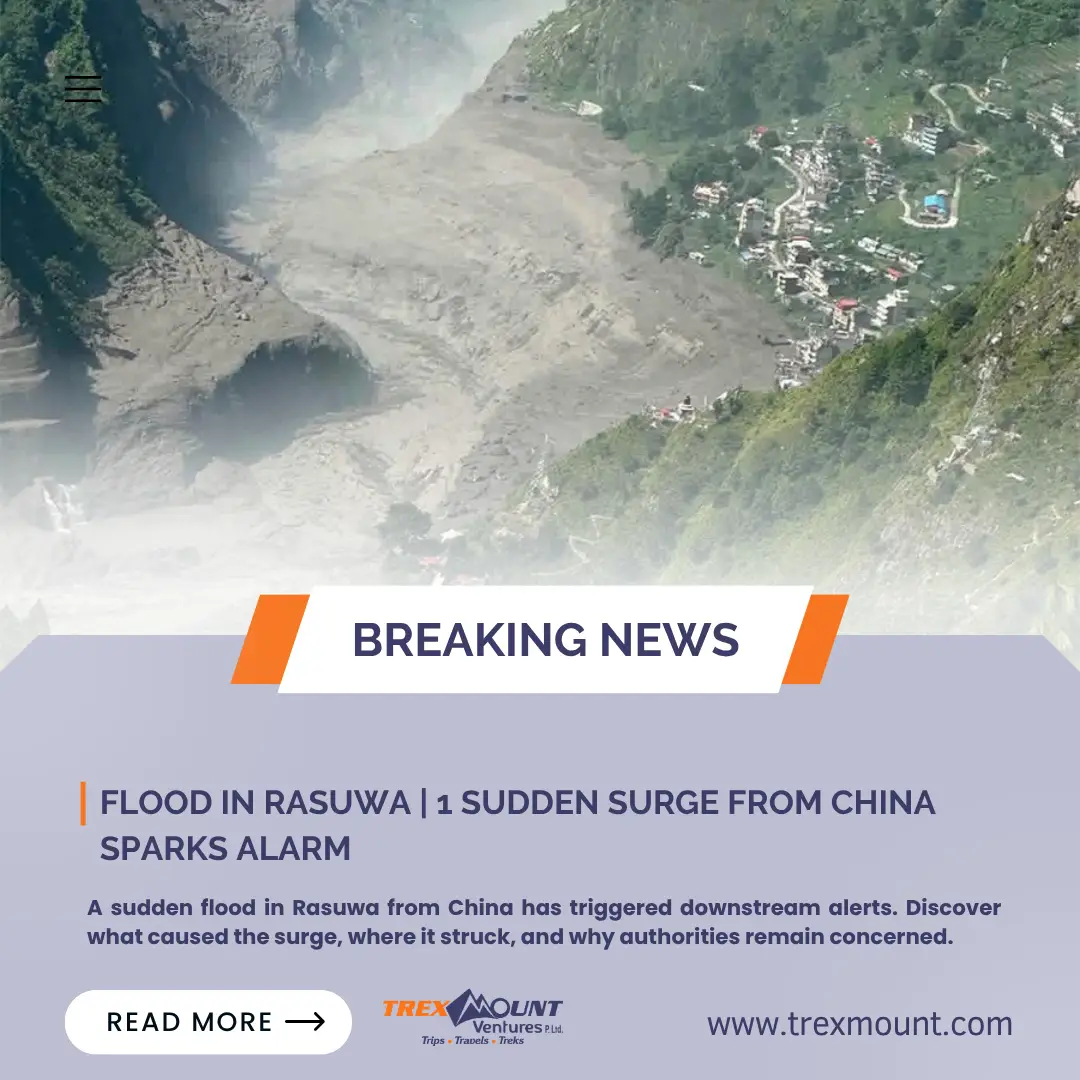 Flood in Rasuwa | 1 Sudden Surge From China Sparks Alarm