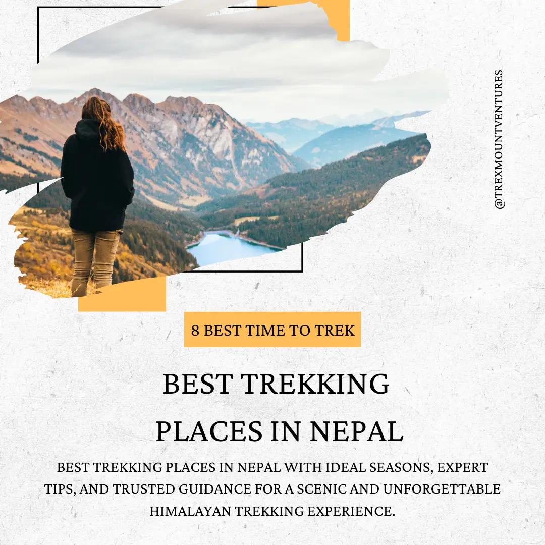 Best trekking Places in Nepal| 8 Best Time to Trek
