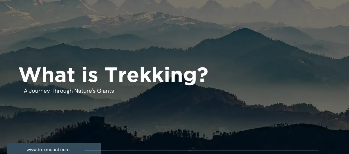 what is trekking?
