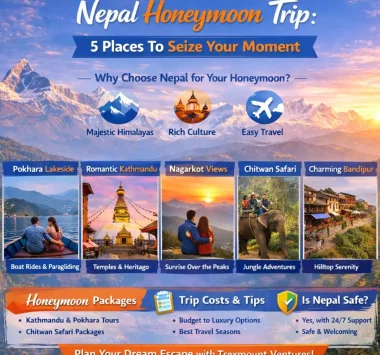 Nepal Honeymoon Trip | 5 Places To Seize Your Moment