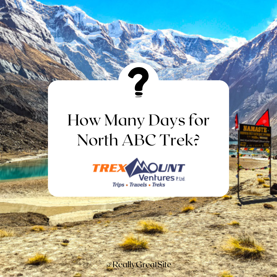 How Many Days for North ABC Trek?