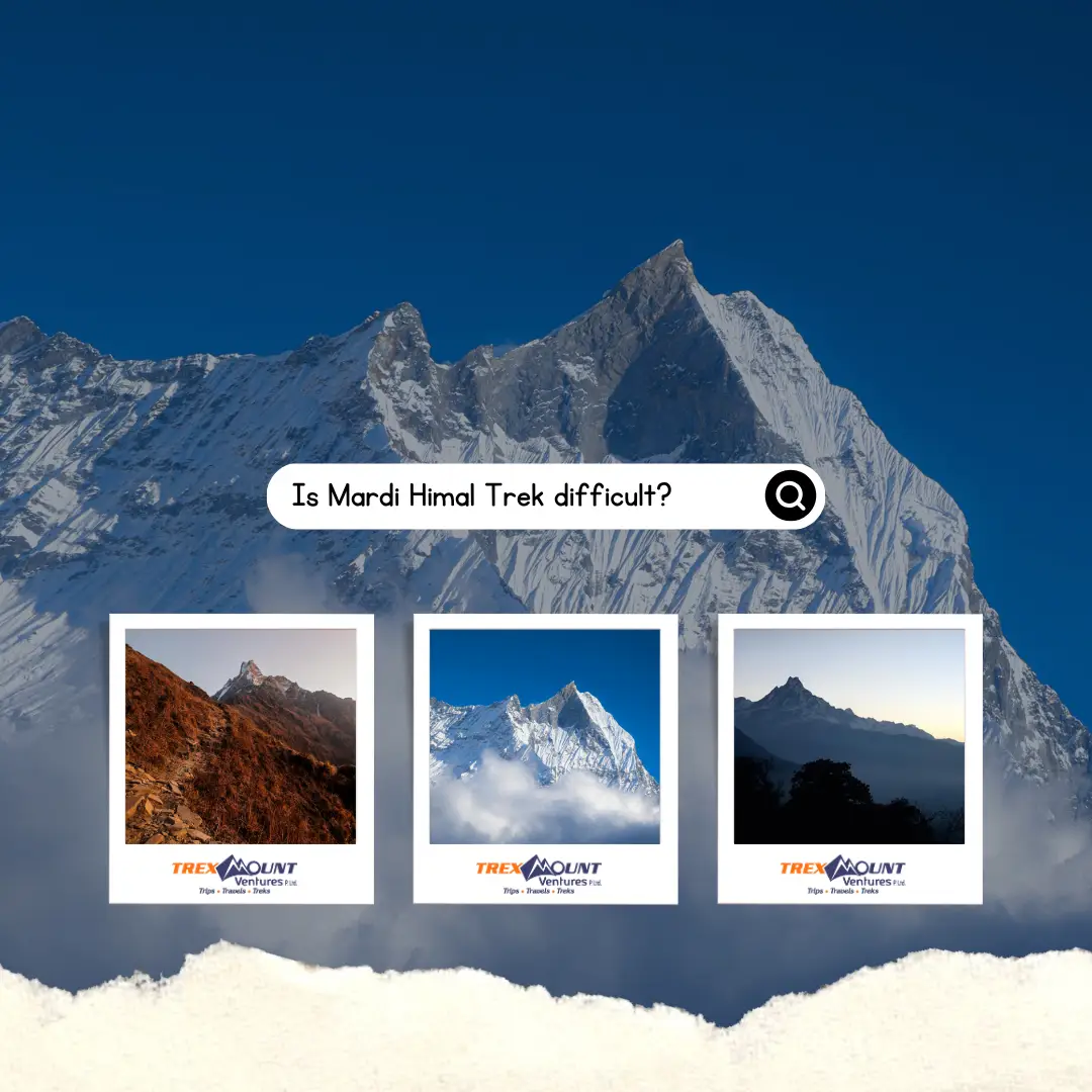 Is Mardi Himal Trek difficult?