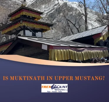 Is Muktinath in Upper Mustang​?