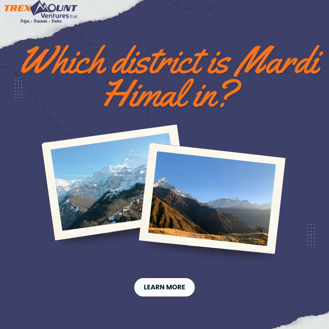 Which district is Mardi Himal in?