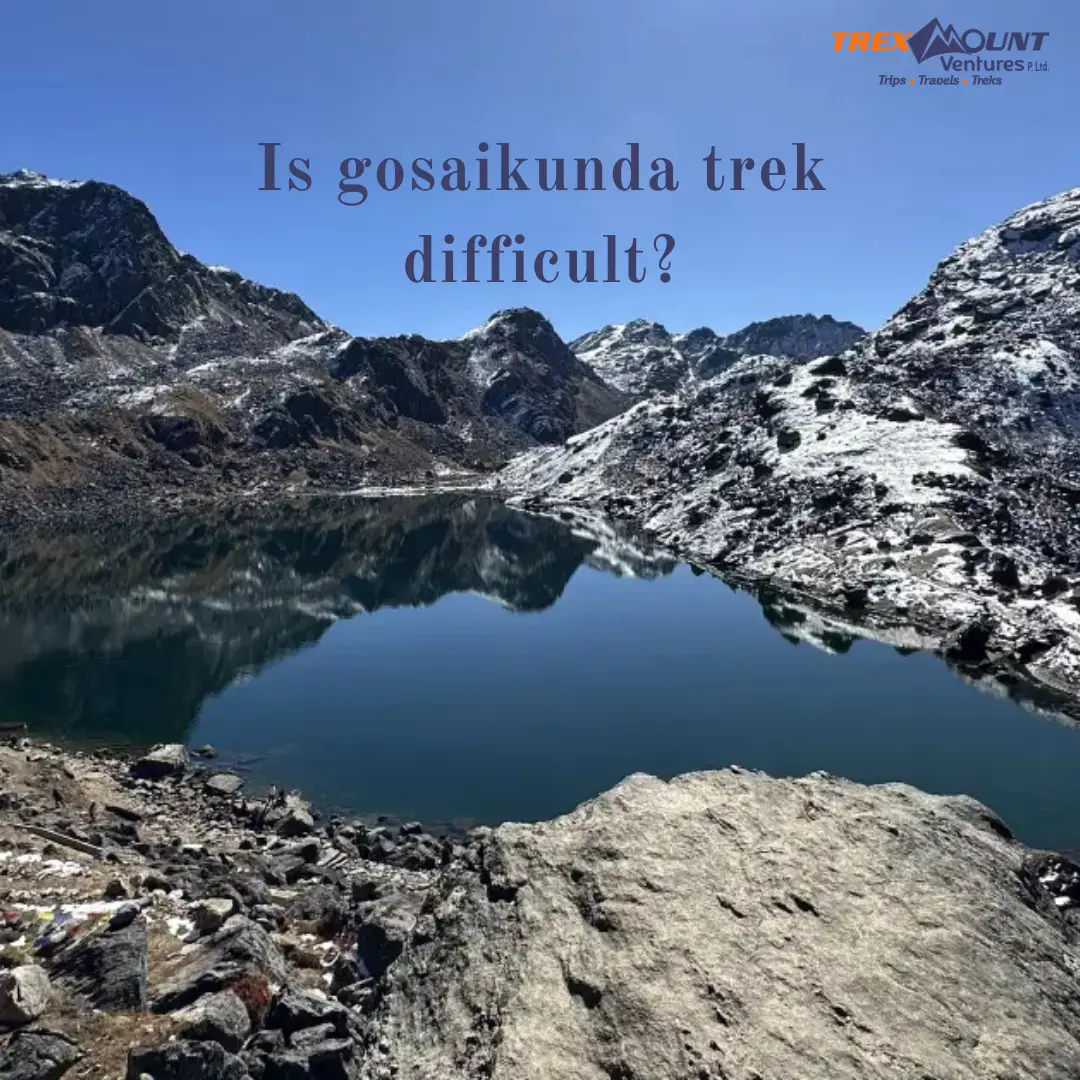 Is gosaikunda trek difficult?