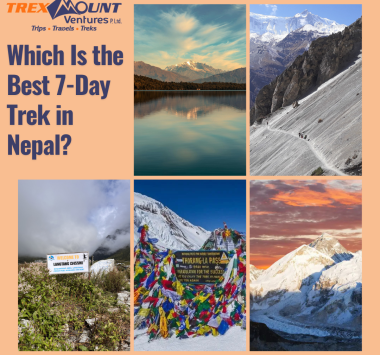Which Is the Best 7-Day Trek in Nepal?