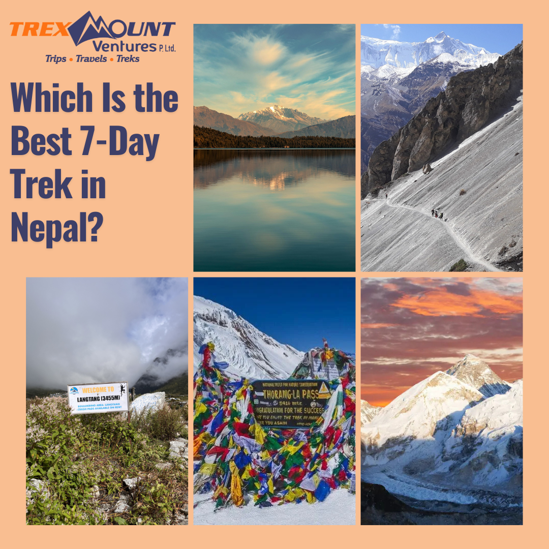 Which Is the Best 7-Day Trek in Nepal?